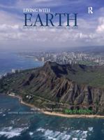 Living with Earth: An Introduction to Environmental Geology 1138424463 Book Cover
