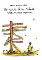 En mamma p? villov?gar: i v?rdapparatens labyrinter 917969912X Book Cover