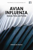 Avian Influenza: Science, Policy and Politics 1849710961 Book Cover