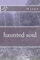 haunted soul 1475086903 Book Cover