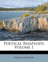 Poetical Rhapsody; Volume 1 1179741455 Book Cover