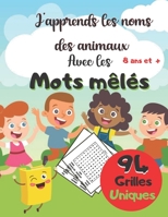 J'apprends Les Noms Des Animaux Avec Les Mots M�l�s B087RGBV8P Book Cover