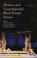 Modern and Contemporary Black British Drama 0230303196 Book Cover