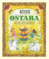 Ostara: Customs, Spells & Rituals for the Rites of Spring 0738700827 Book Cover