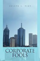 Corporate Fools 1425761143 Book Cover