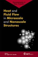 Heat and Fluid Flow in Microscale and Nanoscale Structures 1853128937 Book Cover
