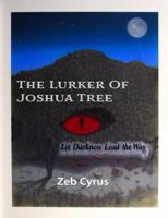 The Lurker of Joshua Tree: Let Darkness Lead the Way B0HCC1LR16 Book Cover