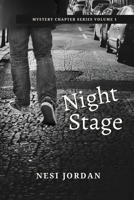 Night Stage: Mystery Chapter Series Volume 1 1956846182 Book Cover