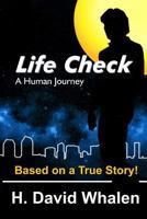 Life Check: A Human Journey 1793497133 Book Cover