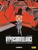 Hypersurveillance - Enquête sur les nouveaux outils de contrôle 2413085416 Book Cover