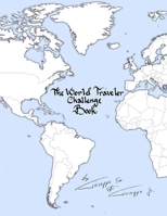 The World Traveler Challenge Book 1387474871 Book Cover