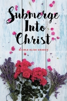 Submerge Into Christ 164654935X Book Cover