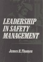 Leadership in Safety Management 0471533262 Book Cover