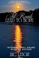 All Roads Lead to Hope B09P9VRYM5 Book Cover