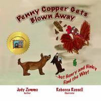 Penny Copper Gets Blown Away: ...but Henry and Hinky Find the Way 1945990856 Book Cover