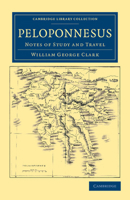 Peloponnesus: Notes of Study and Travel 1022229427 Book Cover