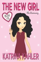 The New Girl - Book 13: The Runaway B08WV4TNMJ Book Cover