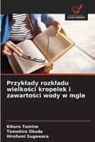 Przyklady rozkladu wielkosci kropelek i zawartosci wody w mgle (Polish Edition) 6208854431 Book Cover
