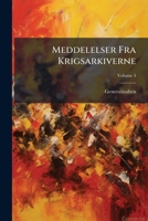 Meddelelser Fra Krigsarkiverne (Danish Edition) 1023775395 Book Cover