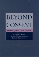 Beyond Consent: Seeking Justice in Research 0199990689 Book Cover