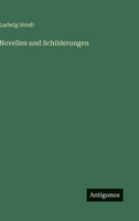 Novellen und Schilderungen 3368482939 Book Cover