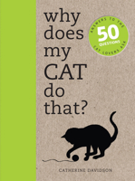 Why Does My Cat Do That? 1782401288 Book Cover