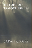 The Font of Transcendence B09GCJ7743 Book Cover