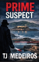 Prime Suspect: A TerryEckhart Detective Novel B0GHT3SH4V Book Cover