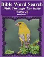 Bible Word Search Walk Through the Bible Volume 26: Numbers #5 Extra Large Print 1721215050 Book Cover