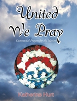 United We Pray: Communal Prayers for the Nation 1638743924 Book Cover