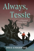 Always, Tessie B0F4X122ZX Book Cover