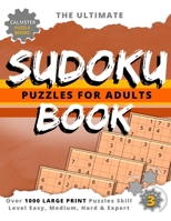 Calmster Puzzle Books The Ultimate Sudoku Puzzles for Adults Book | Calming to the eyes Sudoku Book for challenging fun to entertain your Brain with Over 1000+ Large Print easy to hard Puzzles Volume3 1778244947 Book Cover