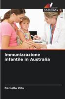 Immunizzazione infantile in Australia (Italian Edition) 6208879442 Book Cover