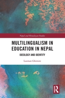 Multilingualism in Education in Nepal: Ideology and Identity 036774869X Book Cover