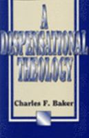 A Dispensational Theology 0912340010 Book Cover