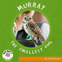 Murray The Smallest Owl 0999116428 Book Cover