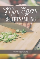 Min Egen Receptsamling: Spara dina egna recept p� ett snyggt och smidigt s�tt. Boken �r �ven perfekt som f�delsedagspresent, br�llopspresent eller som present f�r studenten B0851MYY8T Book Cover