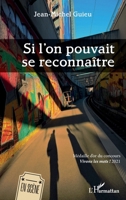 Si l'on pouvait se reconnaître (En Scène) (French Edition) 2343255563 Book Cover