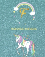 Unicorn Journal F: Activity book for the writing and drawing for boys with your favorite character 1691934291 Book Cover