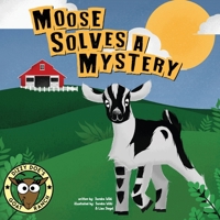 Moose Solves A Mystery B09JY9WGHD Book Cover