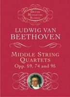Middle String Quartets, Opp. 59, 74, and 95 (Dover Miniature Scores) 1448628881 Book Cover