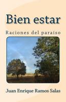Bien estar: Raciones del para�so 1539913430 Book Cover