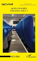 Quel congrès voulons-nous ? (Arts Et Médias) (French Edition) 2343222096 Book Cover