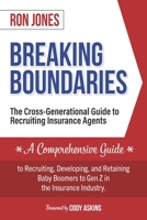 Breaking Boundaries: The Cross-Generational Guide to Recruiting Insurance Agents B0C9SNDR2D Book Cover