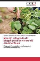 Manejo Integrado de Plagas Para Un Vivero de Ornamentales 3847359916 Book Cover