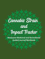 Cannabis Strain and Impact Tracker: Marijuana Medicinal and Recreational Guided Journal/Workbook, dark green with circle 107531528X Book Cover