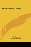 Lord Stafford (1846) 1120320488 Book Cover