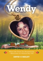 Wendy: When Life Gives You Strawberries - Memories of a Fenland Boy (III) 1800423349 Book Cover