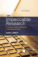 Osbeck's Impeccable Research, A Concise Guide to Mastering Legal Research Skills, 4th B0FTZTYHPB Book Cover