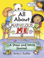 All About Marvelous Me!: A Draw and Write Journal 0486786269 Book Cover